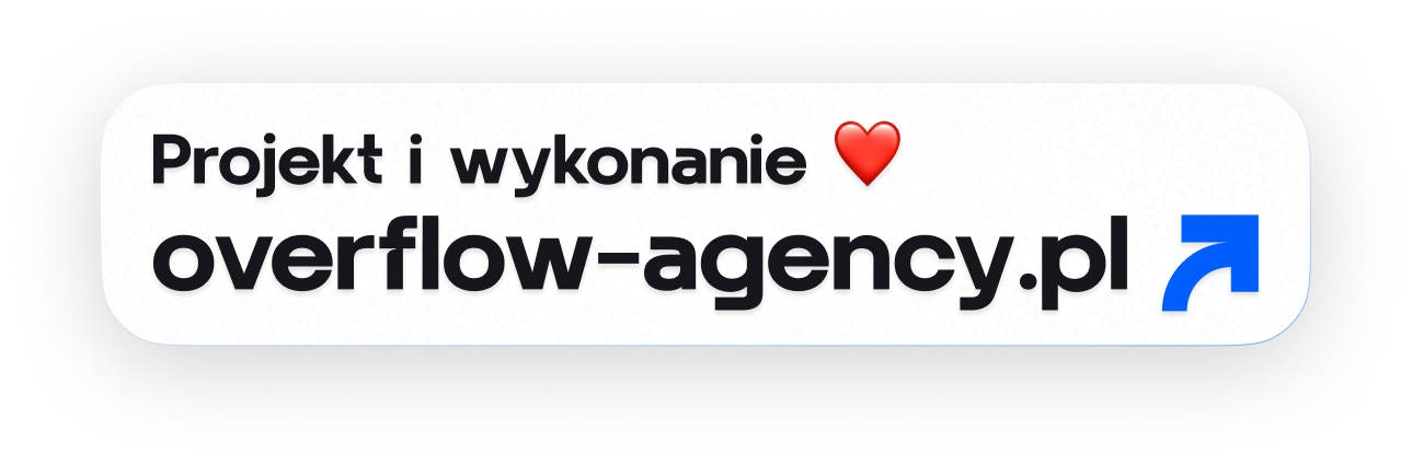 Logo agencji z napisem Projekt i wykonanie, ikoną serca, adresem overflow-agency.pl i niebieską strzałką